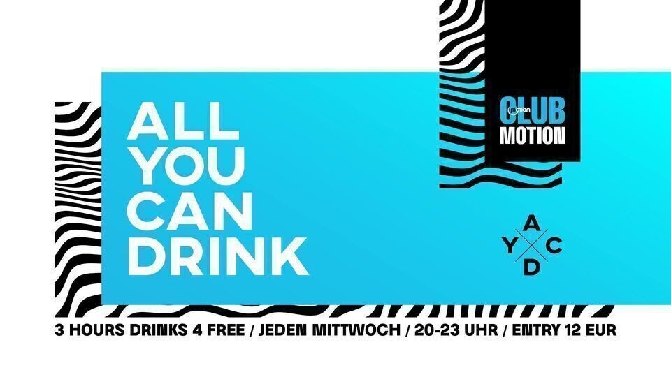 Club Motion - All you can Drink on Wednesday