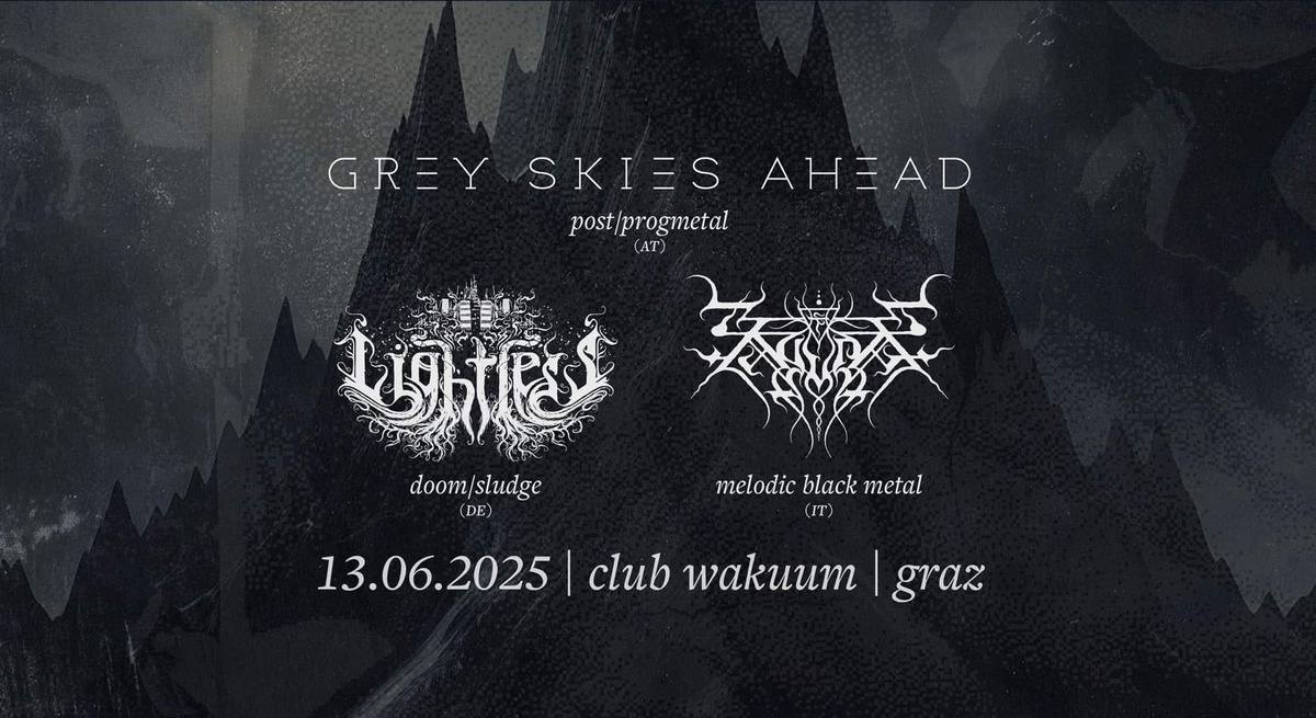 Live Konzert: Grey Skies Ahead, Lightless & Tulpa