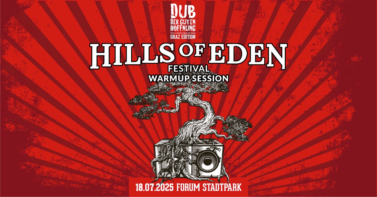 Dub der guten Hoffnung #50 – Hills of Eden Festival