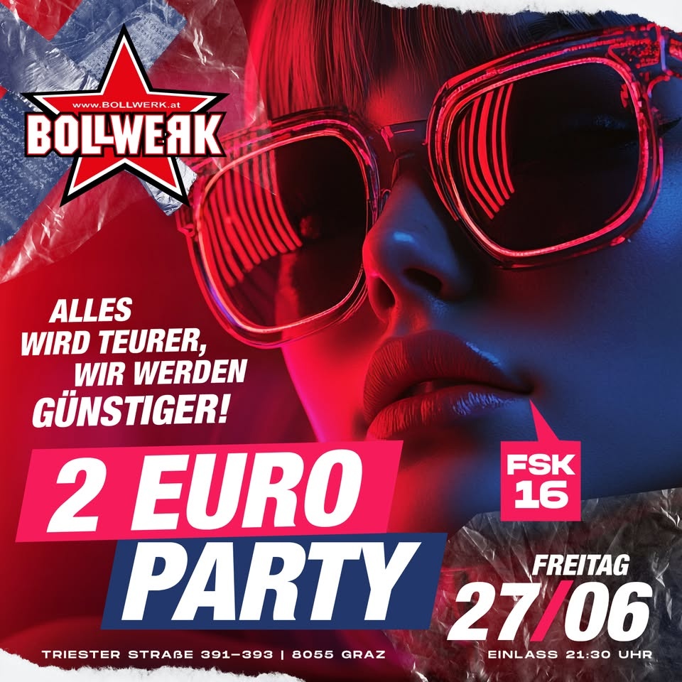 2 Euro Party: Alles wird Teurer, wir werden Günstiger
