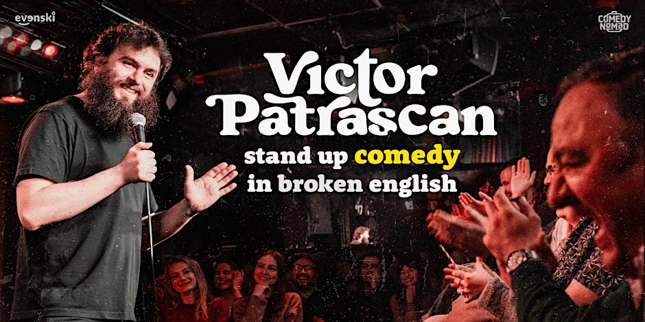 Stand up Comedy in broken English • Victor Patrascan in Graz