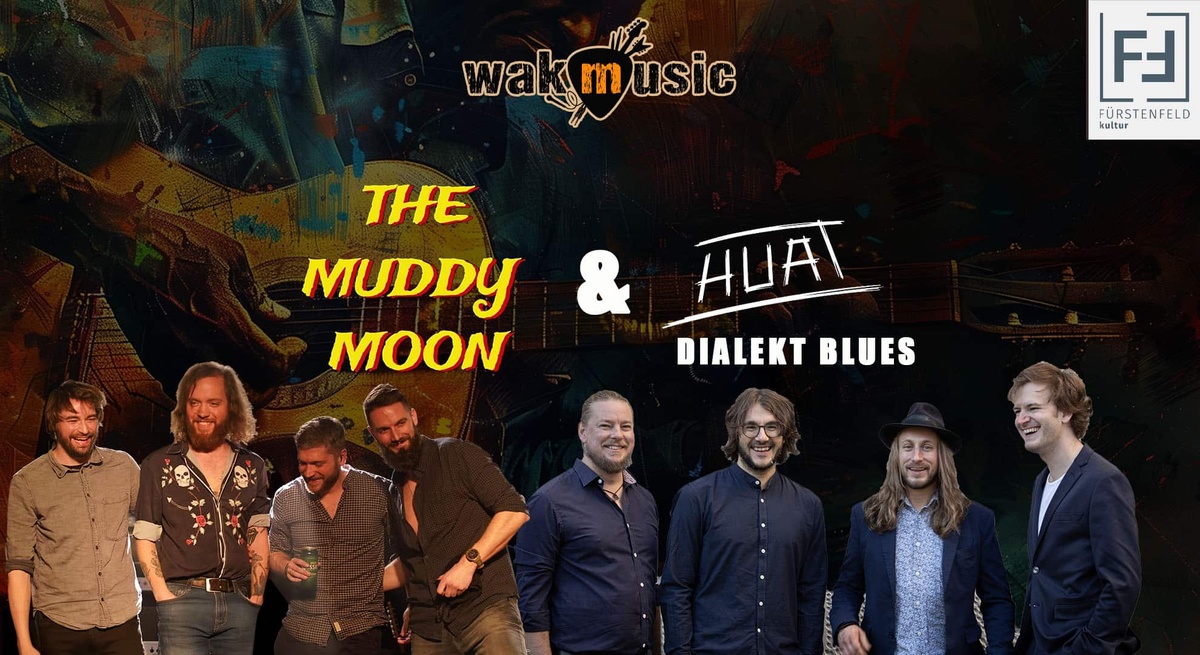 Live Konzert: Pfeilburg Blues: The Muddy Moon u. Huat