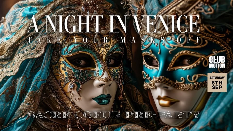 PreParty Sacre Coeur: A Night in Venice