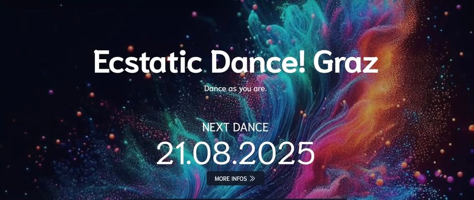 Ecstatic Dance! Graz