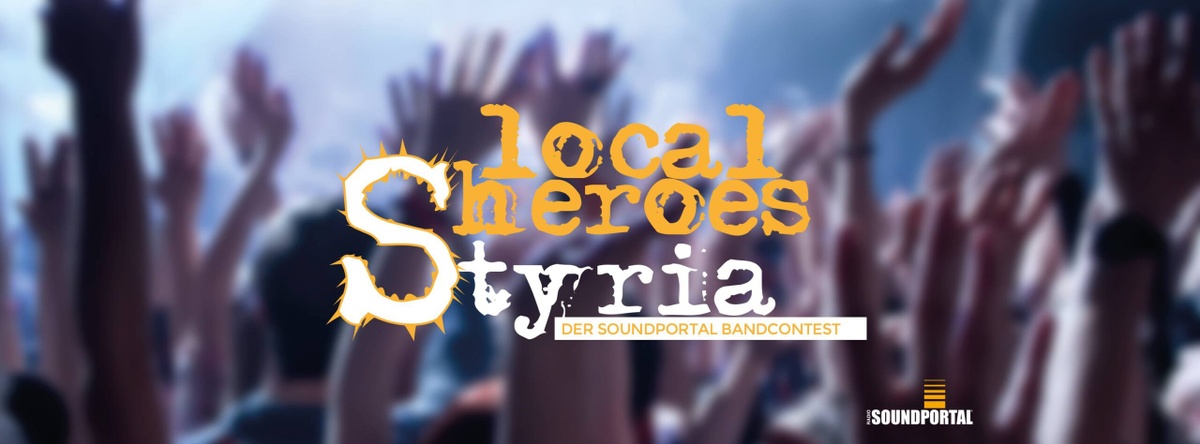 Local Heroes Styria – Vorrunde