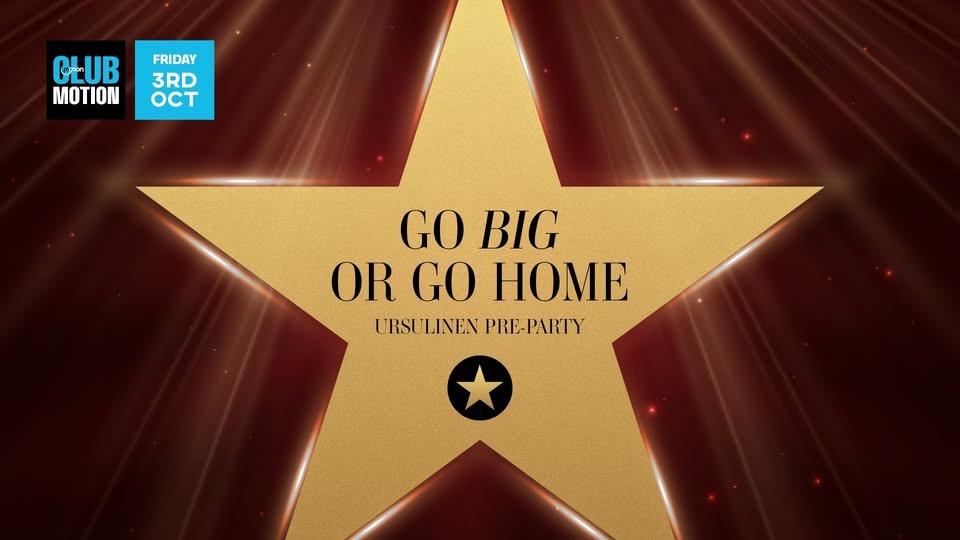 PreParty: Ursulinenen: Go BIG or go Home