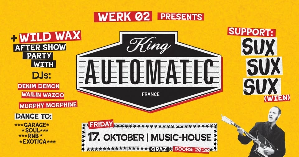 Live Konzert: King Automatic & SUX SUX SUX